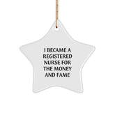Funny Reason for Being a Registered Nurse Star Ornament, Gifts from Friends to Family, Christmas Unique Gifts for Registered Nurses - Image 1